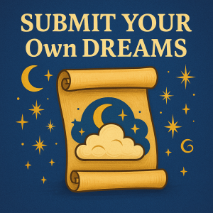 Submit your dreams for free biblical dream interpretation with the Dream Interpretation Equation used in Scroll Readers